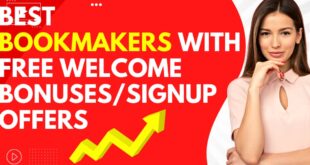 Top Bookmakers-Betting Sites With Welcome Bonus Or Signup Offers.