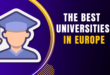 Best Universities in Europe: Which One Is Right For You?