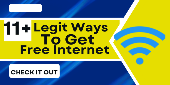 Legit  Ways On How To Get Free Internet Or WiFi.