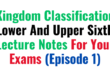 Kingdom Classification Lower And Upper Sixth Lecture Notes For Your Exams