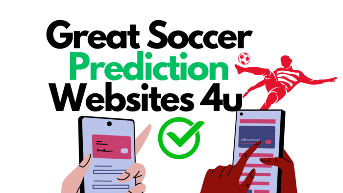 Great Soccer Prediction Websites You Need To Know