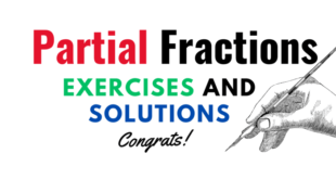 Partial Fractions Exercises And Solutions For Evryone