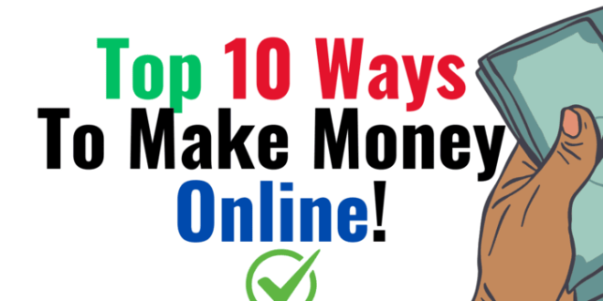 10 Effective Strategies To Make Money Online